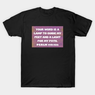 Bible Verse Psalm 119:105 T-Shirt